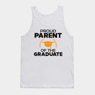 Graduate Parent - Proud Parent of the graduate Tank Top